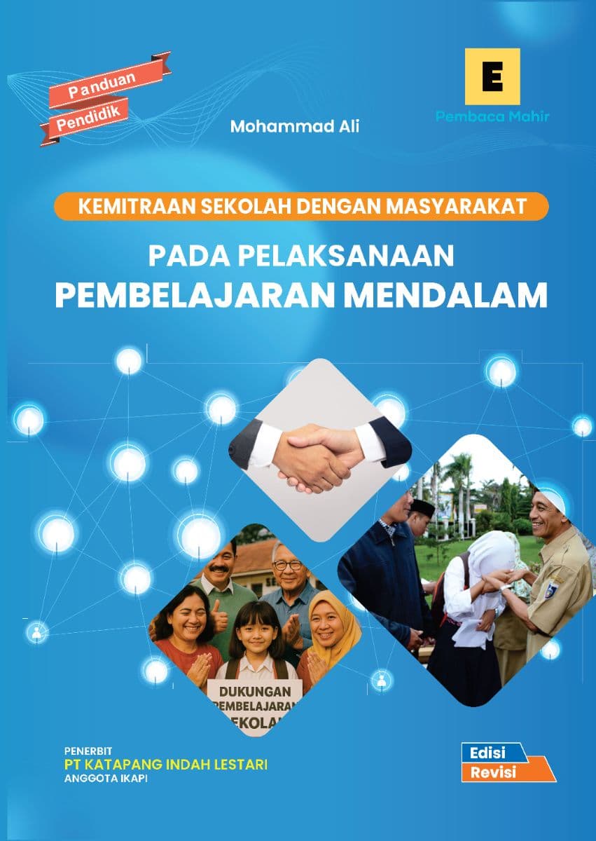 Panduan Pendidik: Kemitraan Sekolah dengan Masyarakat pada Pelaksanaan Pembelajaran Mendalam (Edisi Revisi)